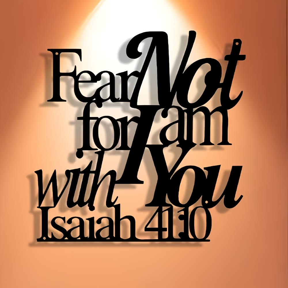 Christian Artwork Workshop Black Metal Wall Art: Isaiah 41:10 - 'Fear Not, for I Am with You'