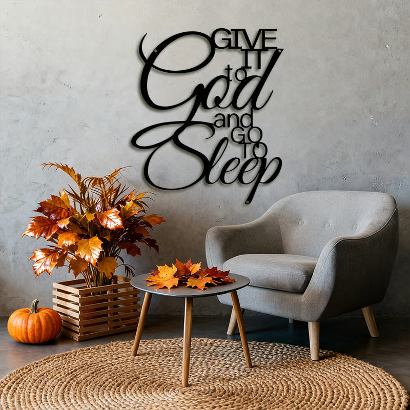 Christian Artwork Workshop 'Give It to God and Go to Sleep' Metal Wall Decor: Embrace Faith for Inner Peace