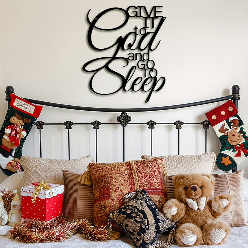 Christian Artwork Workshop 'Give It to God and Go to Sleep' Metal Wall Decor: Embrace Faith for Inner Peace